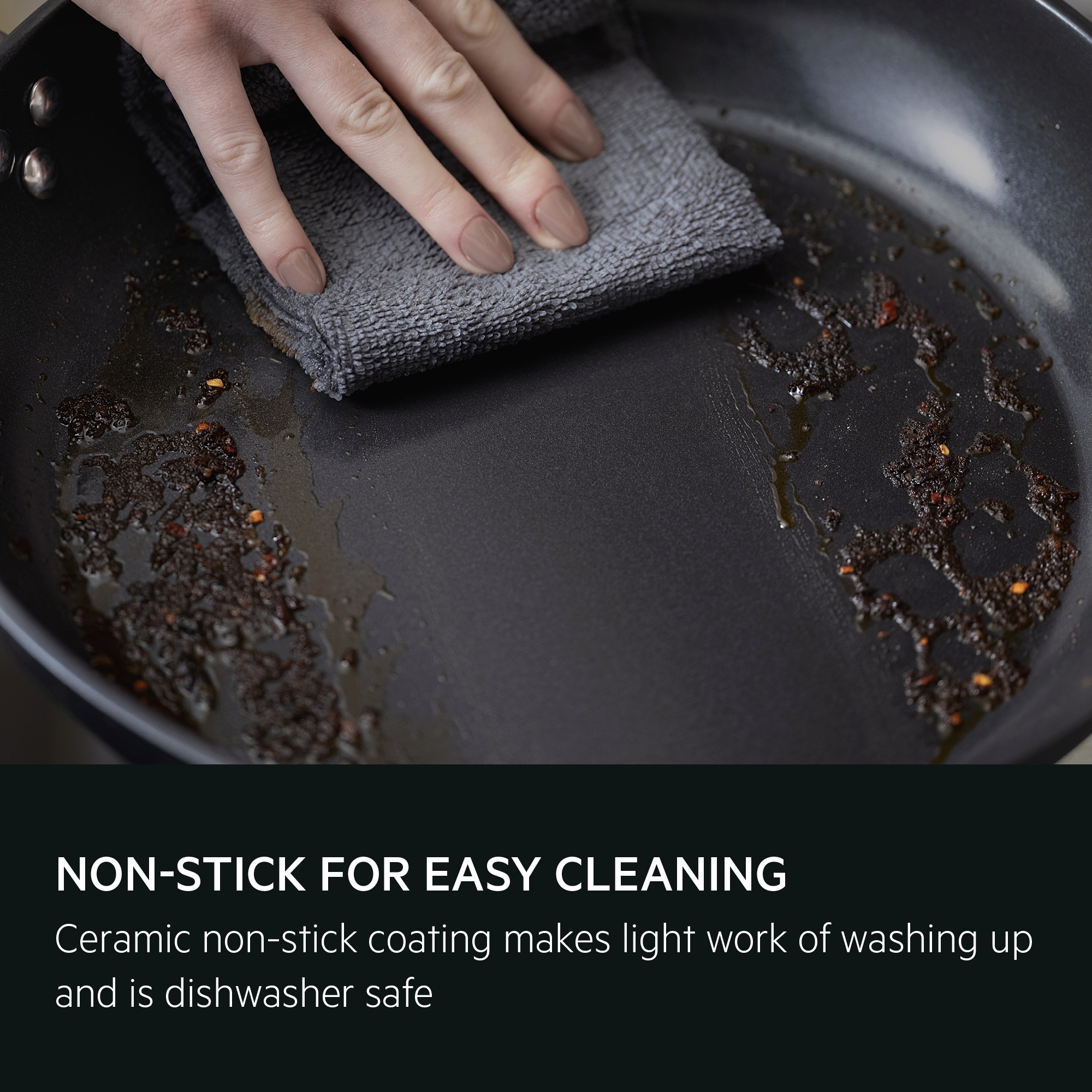 Non-stick for easy cleaning. Ceramic non-stick coating makes light work of washing up and is dishwasher safe