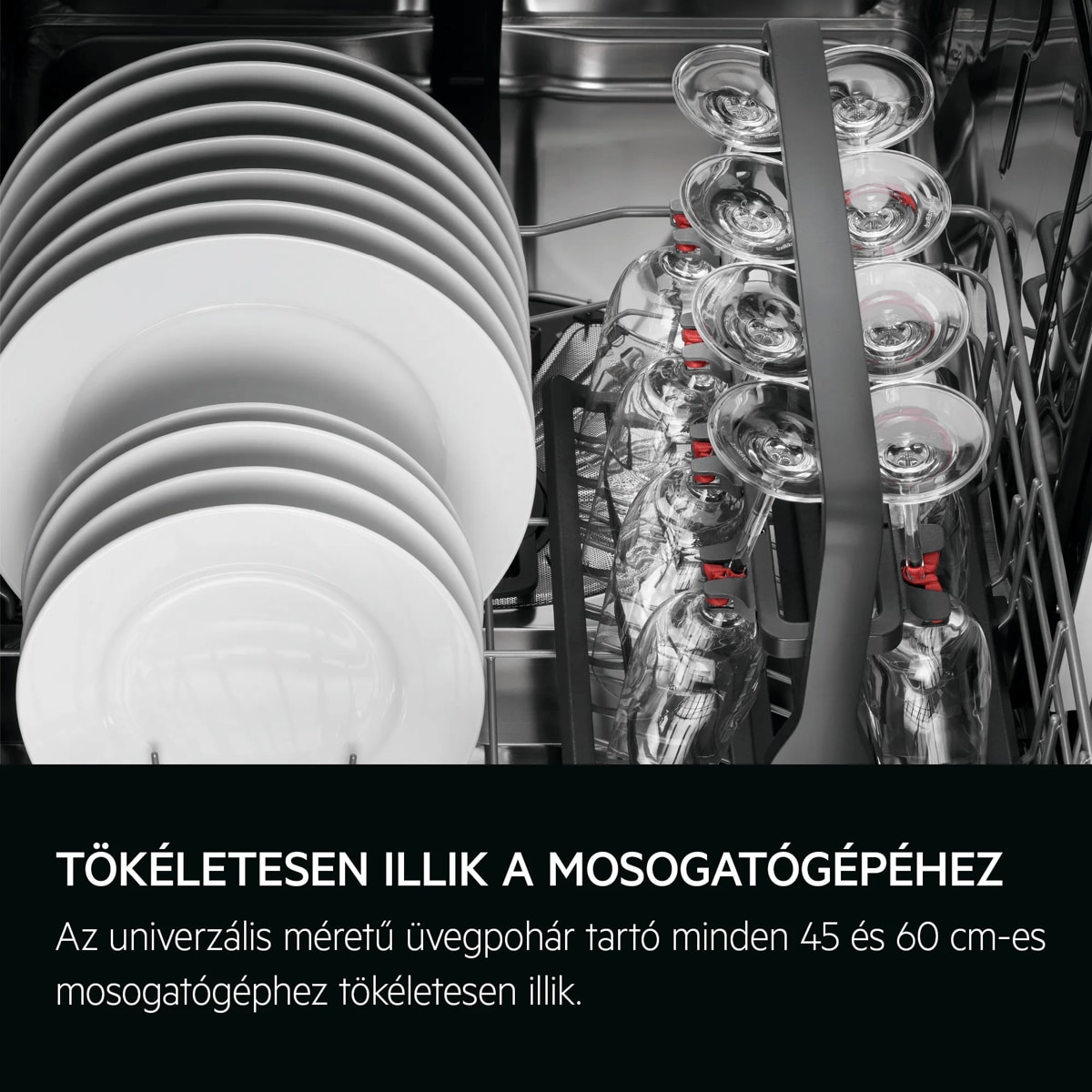 Tökéletesen illik a mosogatógépéhez Az univerzális méretű üvegpohár tartó minden 45 és 60 cm-es mosogatógéphez tökéletesen illik.