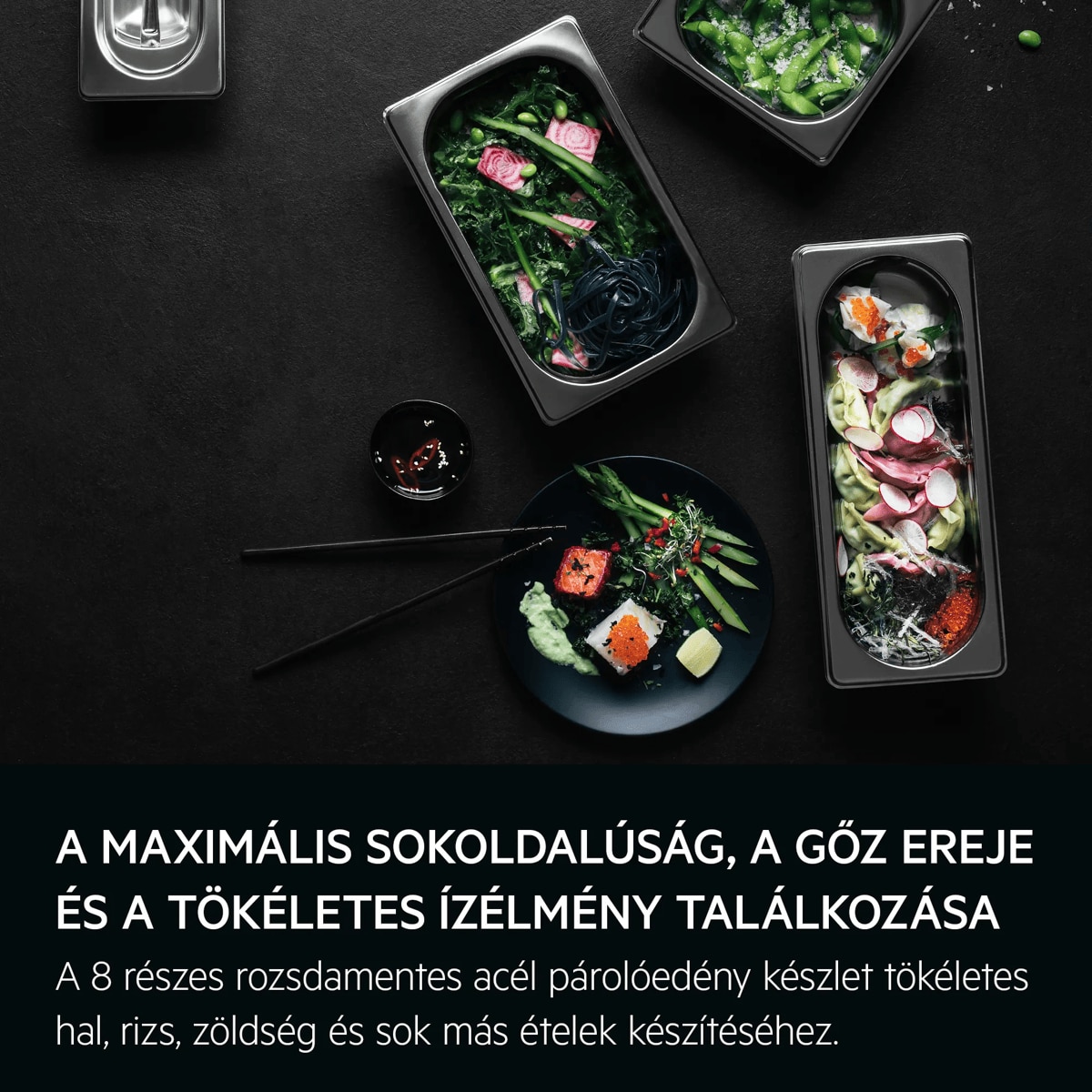 A maximális sokoldalúság, a gőz ereje és a tökéletes ízélmény találkozása A 8 részes rozsdamentes acél párolóedény készlet tökéletes hal, rizs, zöldség és sok más ételek készítéséhez.